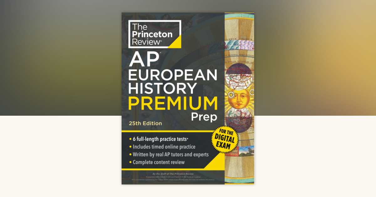 Princeton Review AP European History Premium Prep, 25th Edition by The ...