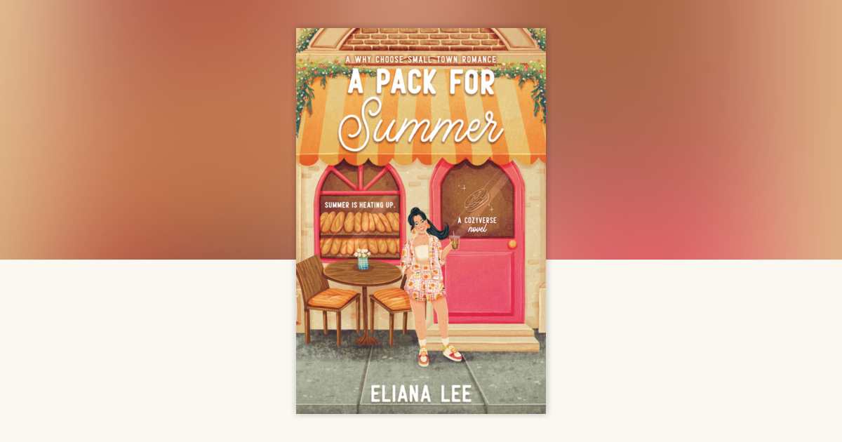 A Pack for Summer by Eliana Lee: 9798217181674