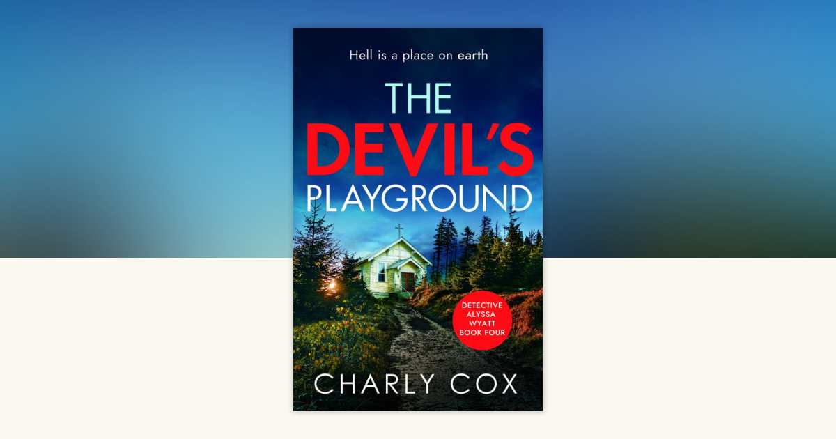 The Devil's Playground by Charly Cox 9798217261956