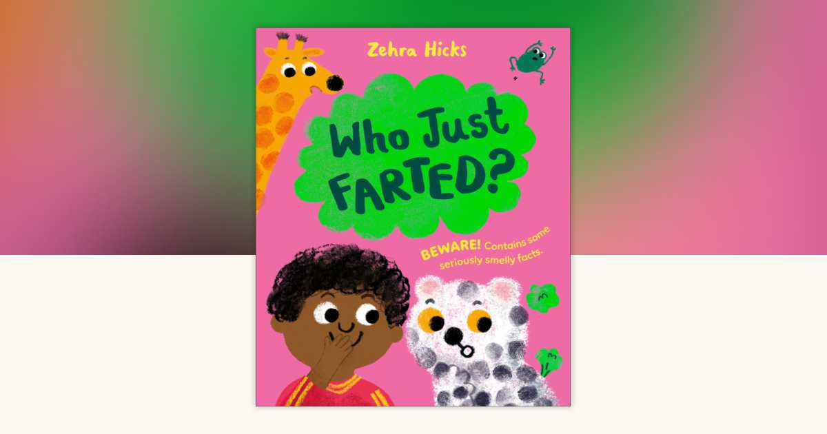 Who Just Farted? by Zehra Hicks 9798217304660