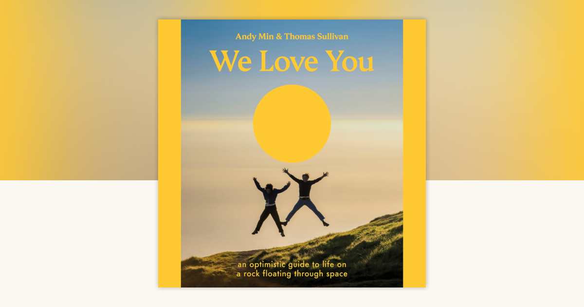 We Love You by Andy Min, Thomas Sullivan: 9798217310210
