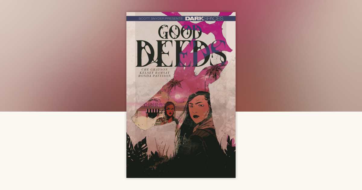 Dark Spaces: Good Deeds by Che Grayson: 9798887240671 ...