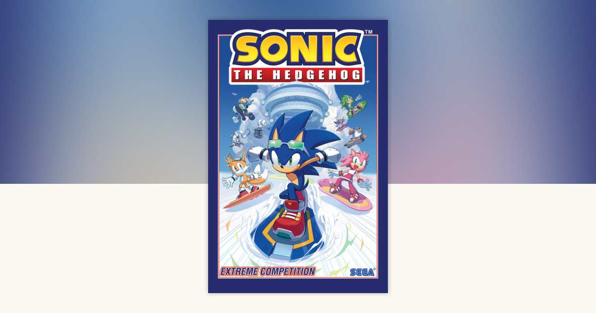 Sonic the Hedgehog, Vol. 18: Extreme Competition by Evan Stanley