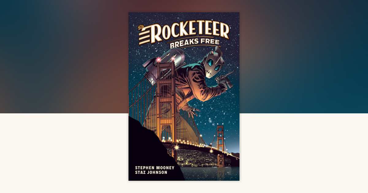The Rocketeer: Breaks Free by Stephen Mooney: 9798887242750