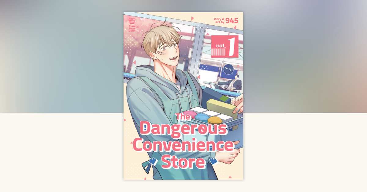 The Dangerous Convenience Store Vol. 1 by 945: 9798888432662 |  PenguinRandomHouse.com: Books