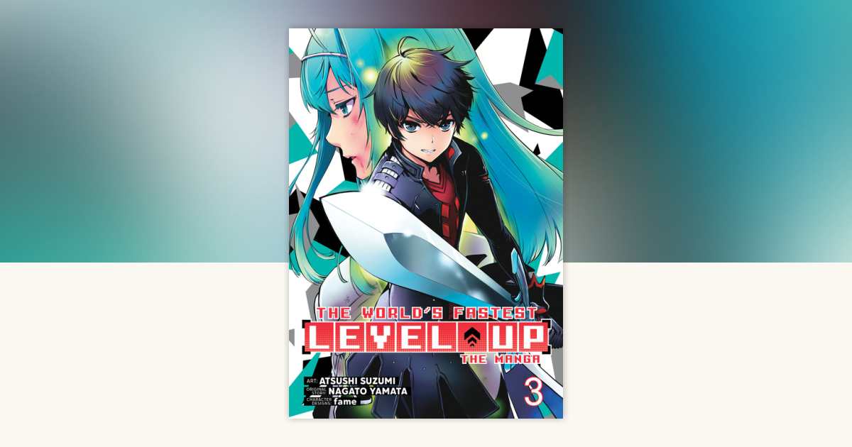 The World's Fastest Level Up (Manga) Vol. 3 by Nagato Yamata