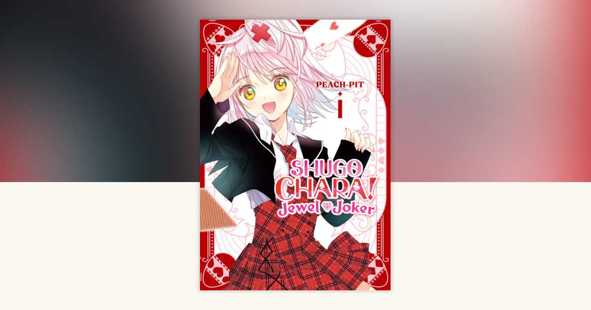 Shugo Chara! Jewel Joker 1 by Peach-Pit: 9798888777107