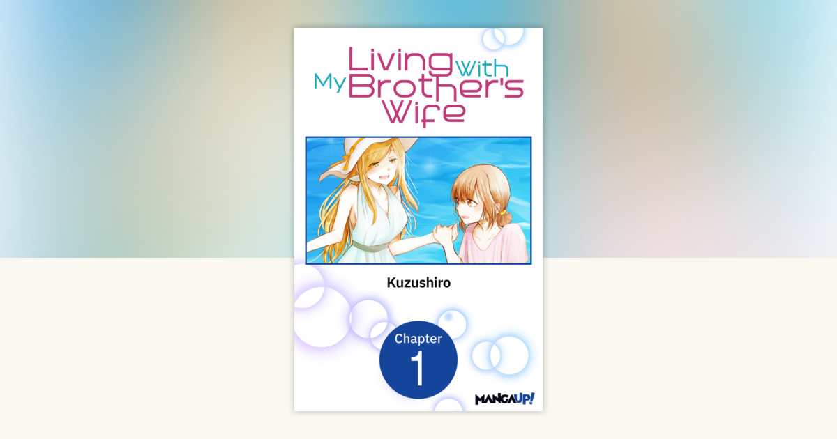 Living With My Brother's Wife #001 by Kuzushiro