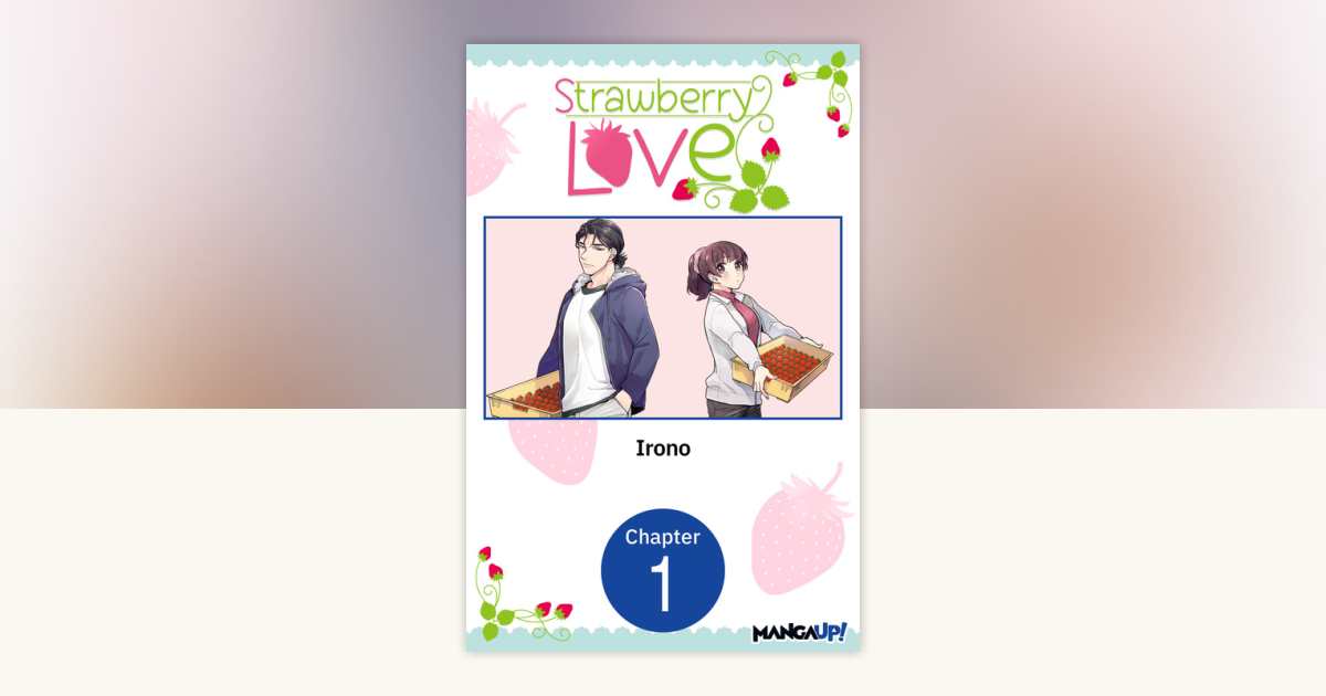Strawberry_love ページ Strawberry Love #001 by Irono: 9798891404687