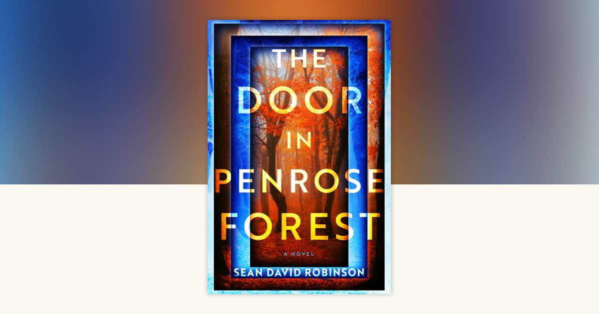 The Door in Penrose Forest by Sean David Robinson: 9798892425957