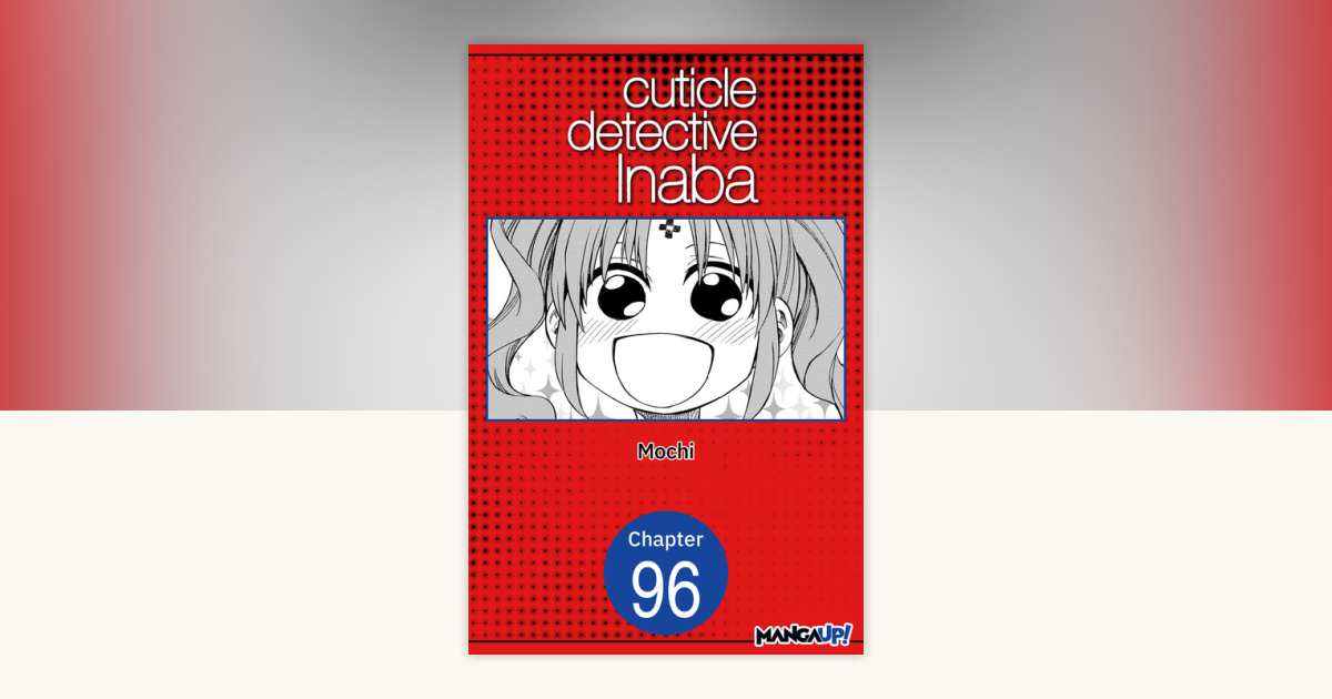 Cuticle Detective Inaba #096 by Mochi: 9798893696653 ...