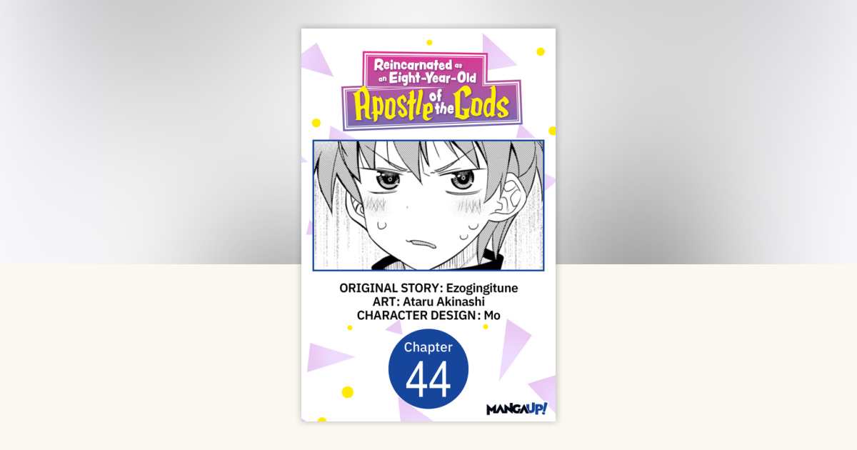 Reincarnated as an Eight-Year-Old Apostle of the Gods #044 by ...