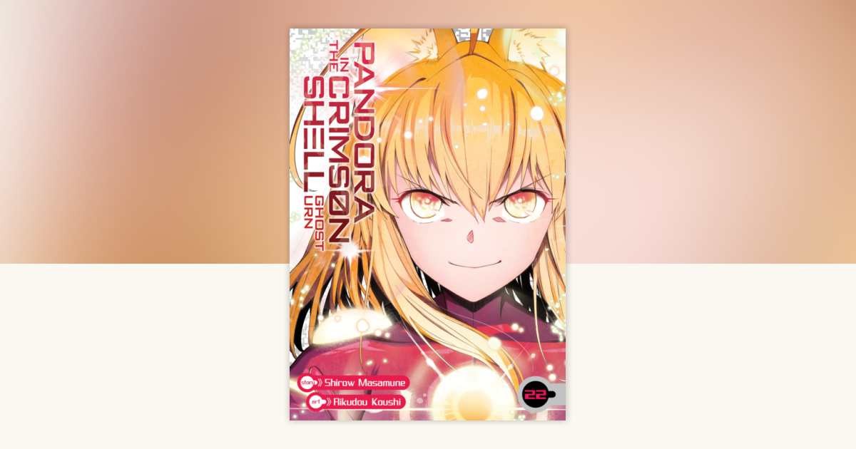 Pandora in the Crimson Shell: Ghost Urn Vol. 22 by Shirow Masamune