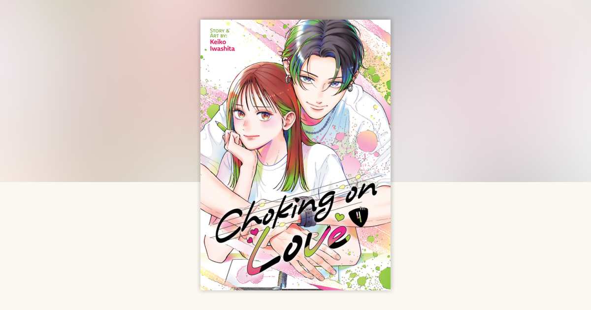 Choking on Love Vol. 4 by Keiko Iwashita: 9798893739374