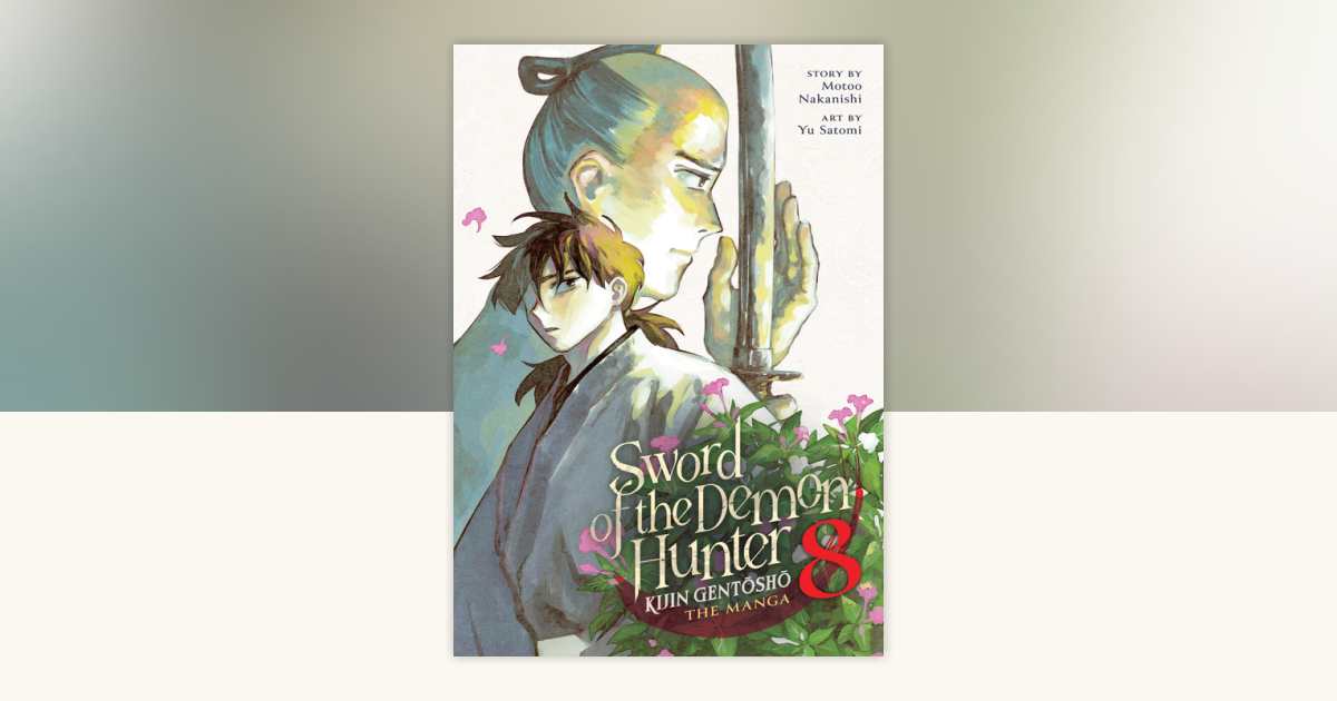 Sword of the Demon Hunter: Kijin Gentosho (Manga) Vol. 8 by Motoo
