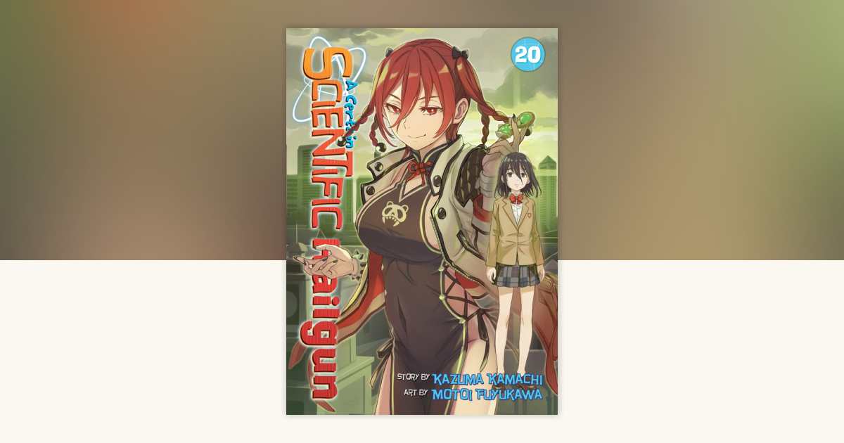 A Certain Scientific Railgun Vol. 20 by Kazuma Kamachi