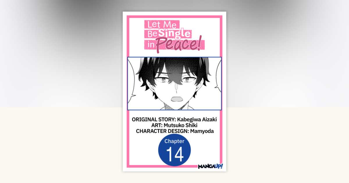 Let Me Be Single in Peace! #014 by Kabegiwa Aizaki, Mutsuko Shiki